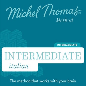 Intermediate Italian (Michel Thomas Method) audiobook - Full course - Learn Italian with the Michel Thomas Method (lydbok) av Michel Thomas