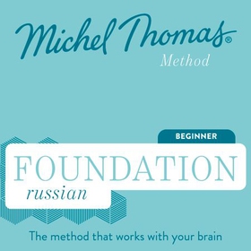 Foundation Russian (Michel Thomas Method) - Full course - Learn Russian with the Michel Thomas Method (lydbok) av Michel Thomas