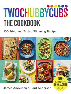 Twochubbycubs The Cookbook - 100 Tried and Tested Slimming Recipes (ebok) av James Anderson