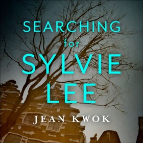 Searching for Sylvie Lee (lydbok) av Jean Kwok