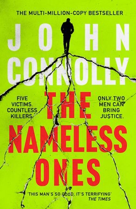 The Nameless Ones - Private Investigator Charlie Parker hunts evil in the nineteenth book in the globally bestselling series (ebok) av John Connolly