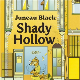 Shady Hollow - The first in a cosy murder series of 'rare and sinister charm' (lydbok) av Juneau Black