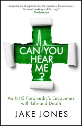 Can You Hear Me? - An NHS Paramedic's Encounters with Life and Death (ebok) av Ukjent