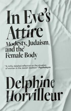 In Eve's Attire - Modesty, Judaism and the Female Body (ebok) av Ukjent