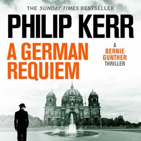 German Requiem - Bernie Gunther Thriller 3 (lydbok) av Philip Kerr