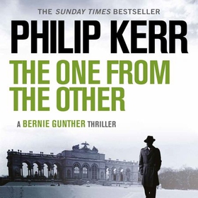 The One From The Other - Bernie Gunther Thriller 4 (lydbok) av Philip Kerr