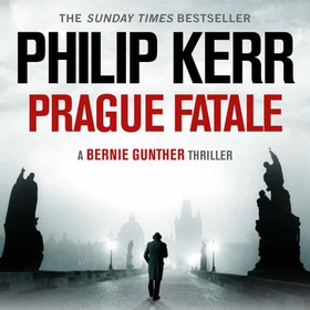 Prague Fatale - gripping historical thriller from a global bestselling author (lydbok) av Philip Kerr