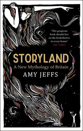 Storyland: A New Mythology of Britain (ebok) av Amy Jeffs