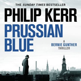 Prussian Blue - Bernie Gunther Thriller 12 (lydbok) av Philip Kerr