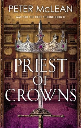 Priest of Crowns (ebok) av Peter McLean