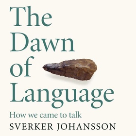 The Dawn of Language