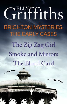 Brighton Mysteries: The Early Cases - Books 1 to 3 in one great-value package (ebok) av Elly Griffiths