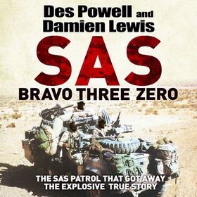 SAS Bravo Three Zero - The Gripping True Story (lydbok) av Damien Lewis