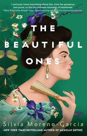 The Beautiful Ones - a magical romance from the  bestselling author of Mexican Gothic (ebok) av Silvia Moreno-Garcia