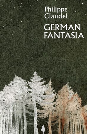 German Fantasia (ebok) av Philippe Claudel
