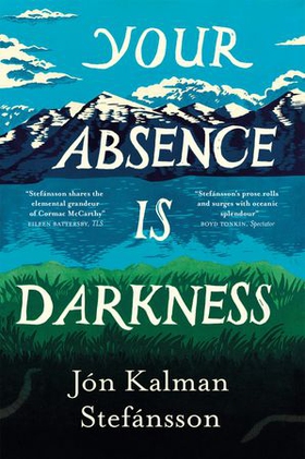 Your Absence is Darkness (ebok) av Jón Kalman Stefánsson