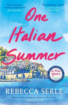 One Italian Summer - escape to the Italian sun with this hearbreaking read (ebok) av Rebecca Serle