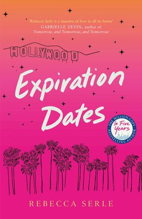 Expiration Dates - The heart-wrenching new love story from the bestselling author of IN FIVE YEARS (ebok) av Rebecca Serle