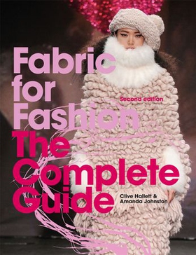 Fabric for Fashion - The Complete Guide Second Edition (ebok) av Clive Hallett