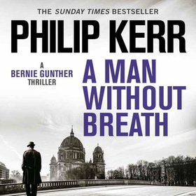 A Man Without Breath - fast-paced historical thriller from a global bestselling author (lydbok) av Philip Kerr