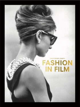 Fashion in Film (ebok) av Christopher Laverty