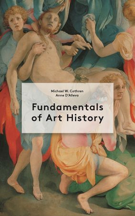 Fundamentals of Art History (ebok) av Anne D'Alleva