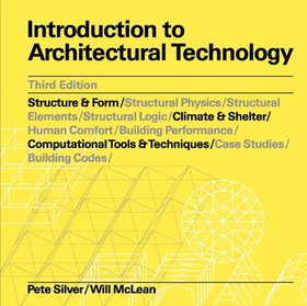 Introduction to Architectural Technology Third Edition (ebok) av Pete Silver