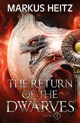 The Return of the Dwarves Book 1 (ebok) av Markus Heitz