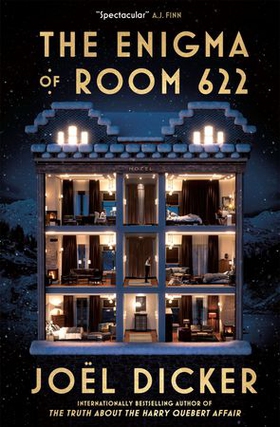 The Enigma of Room 622 - The devilish new thriller from the master of the plot twist (ebok) av Joël Dicker