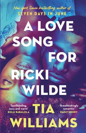 A Love Song for Ricki Wilde - the epic new romance from the author of Seven Days in June (ebok) av Tia Williams