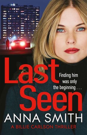 Last Seen - A gritty, unputdownable crime thriller set in Glasgow (ebok) av Anna Smith