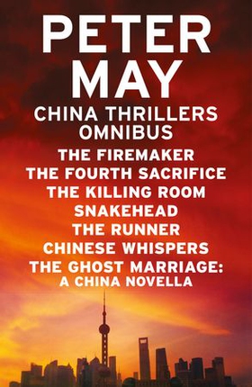 China Thrillers Omnibus (ebok) av Peter May