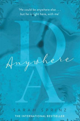 Anywhere - the BookTok sensation, a sweet slow-burn first love romance (ebok) av Ukjent