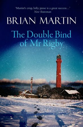 The Double Bind of Mr Rigby (ebok) av Brian Martin