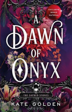 A Dawn of Onyx - An addictive enemies-to-lovers fantasy romance (The Sacred Stones, Book 1) (ebok) av Kate Golden
