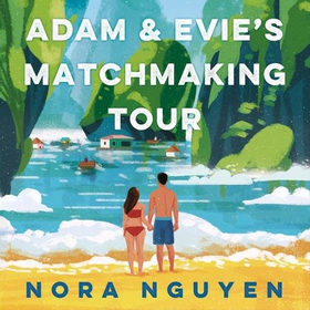 Adam and Evie's Matchmaking Tour