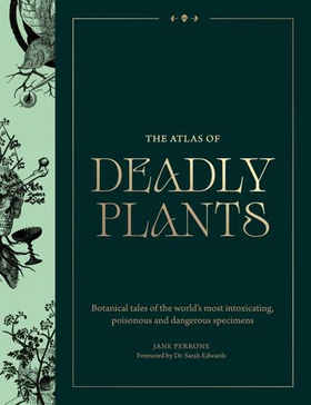 The Atlas of Deadly Plants