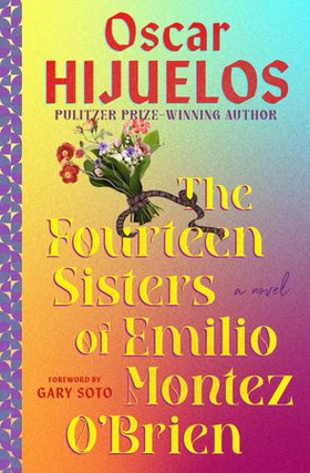 The Fourteen Sisters of Emilio Montez O'Brien - A Novel (ebok) av Oscar Hijuelos