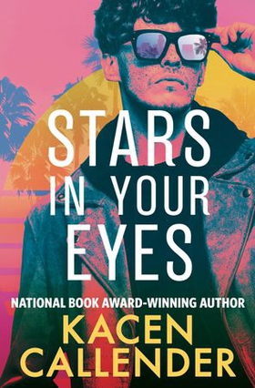 Stars in Your Eyes (ebok) av Kacen Callender