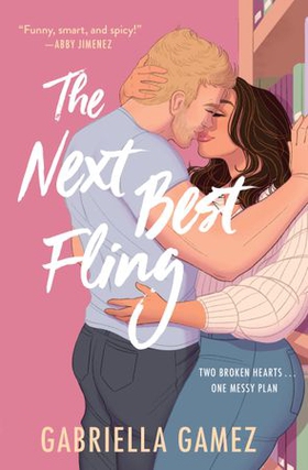 The Next Best Fling (ebok) av Gabriella Gamez