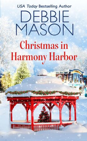 Christmas in Harmony Harbor - Includes a bonus story (ebok) av Debbie Mason