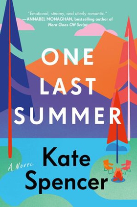 One Last Summer (ebok) av Kate Spencer