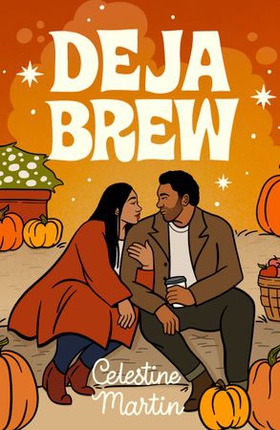 Deja Brew (ebok) av Celestine Martin