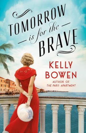 Tomorrow Is for the Brave (ebok) av Kelly Bowen