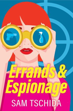 Errands & Espionage (ebok) av Sam Tschida