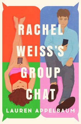 Rachel Weiss's Group Chat (ebok) av Lauren Appelbaum