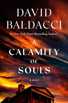 A Calamity of Souls (ebok) av David Baldacci