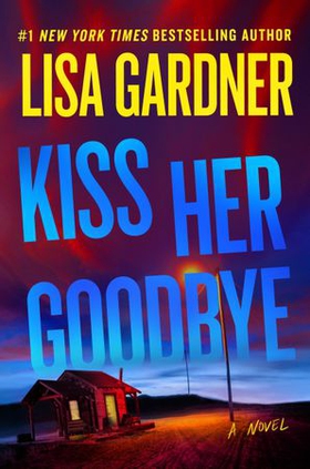 Kiss Her Goodbye - A Frankie Elkin Novel (ebok) av Lisa Gardner