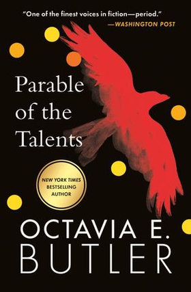 Parable of the Talents (ebok) av Octavia E. Butler