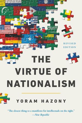The Virtue of Nationalism (ebok) av Yoram Hazony